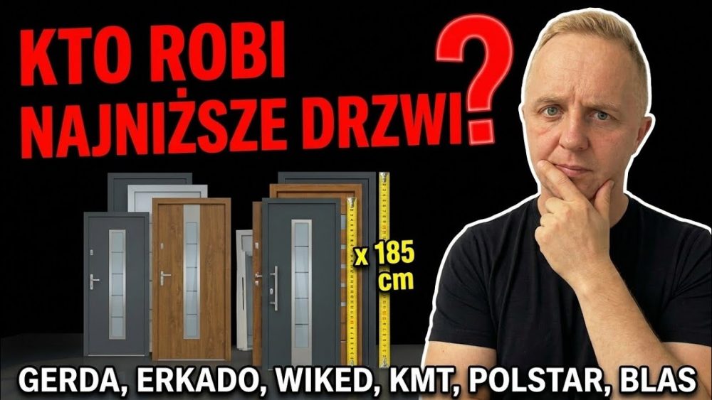 Porównanie najniższych drzwi zewnętrznych dostępnych u polskich producentów